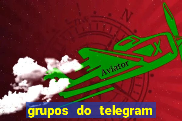 grupos do telegram mais 18